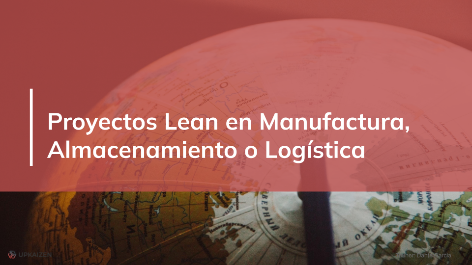Lean Projects in Manufacturing, Storage or Logistics